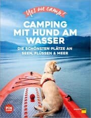 Cover von Yes we camp! Camping mit Hund am Wasser