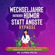 Cover von Wechseljahre Ratgeber: Humor statt Ängste - Hypnose