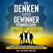 Cover von Das Denken echter Gewinner verinnerlichen - Hypnose/Meditation