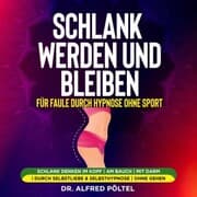 Cover von Schlank werden und bleiben für Faule durch Hypnose ohne Sport