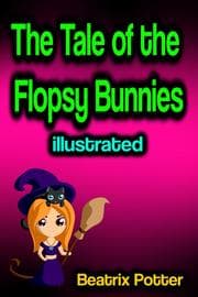 Cover von The Tale of the Flopsy Bunnies illustrated