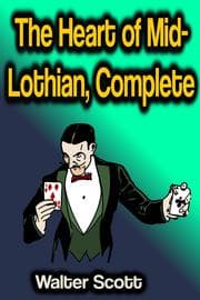 Cover von The Heart of Mid-Lothian, Complete