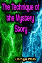 Cover von The Technique of the Mystery Story