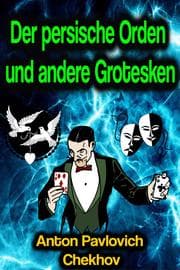 Cover von Der persische Orden und andere Grotesken