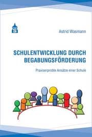 Cover von Schulentwicklung durch Begabungsförderung
