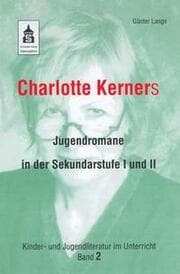 Cover von Charlotte Kerners Jugendromane in der Sekundarstufe I und II