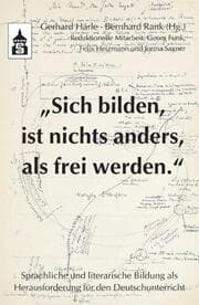 Cover von 'Sich bilden, ist nichts anders, als frei werden'