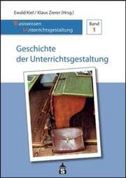 Cover von Geschichte der Unterrichtsgestaltung
