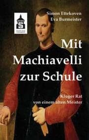 Cover von Mit Machiavelli zur Schule