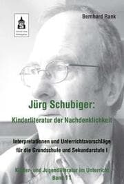 Cover von Jürg Schubiger: Kinderliteratur der Nachdenklichkeit