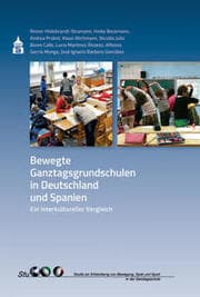 Cover von Bewegte Ganztagsgrundschulen in Deutschland und Spanien