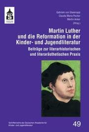 Cover von Martin Luther und die Reformation in der Kinder- und Jugendliteratur