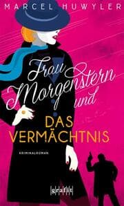 Cover von Frau Morgenstern und das Vermächtnis