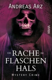 Cover von Die Rache im Flaschenhals