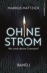 Cover von Ohne Strom - Wo sind deine Grenzen?