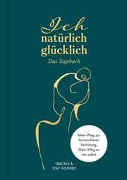 Cover von Ich natürlich glücklich - Das Tagebuch