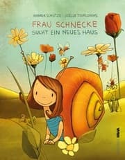 Cover von Frau Schnecke sucht ein neues Haus