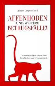Cover von Affenhoden und weitere Betrugsfälle!