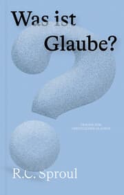 Cover von Was ist Glaube?