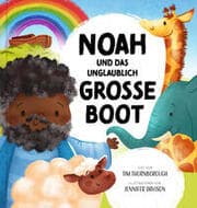 Cover von Noah und das unglaublich große Boot