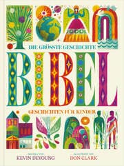 Cover von Die größte Geschichte - KINDERBIBEL