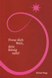Cover von Freue dich Welt, dein König naht!