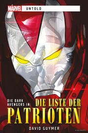 Cover von Marvel - Untold: Die Liste der Patrioten