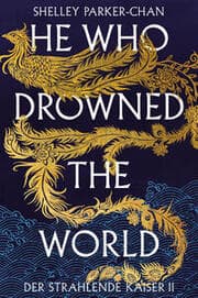 Cover von He Who Drowned the World (Der strahlende Kaiser II) (limitierte Collectors Edition mit Farbschnitt und Miniprint)