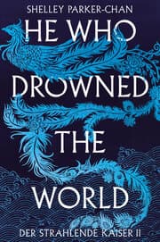 Cover von He Who Drowned the World (Der strahlende Kaiser II)