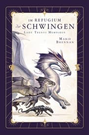 Cover von Lady Trents Memoiren 5: Im Refugium der Schwingen - mit gestaltetem Farbschnitt