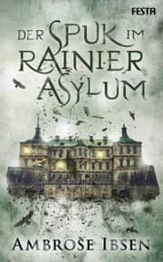 Cover von Der Spuk im Rainier Asylum