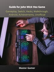 Cover von Guide for John Wick Hex Game, Gameplay, Switch, Hacks, Walkthrough, Android, Achievements, Unofficial