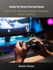 Cover von Guide for Doom Eternal Game, Hacks, Tips, Gameplay, Modes, Download, Hacks, Unofficial