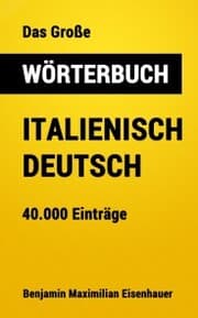 Cover von Das Große Wörterbuch Italienisch - Deutsch