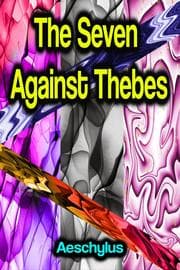 Cover von The Seven Against Thebes