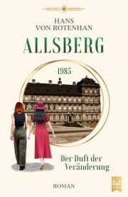 Cover von Allsberg 1985 - Der Duft der Veränderung