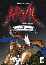 Cover von Arvil, der kleine Falke - Die Europameisterschaft