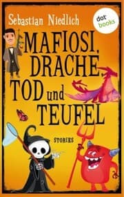 Cover von Mafiosi, Drache, Tod und Teufel