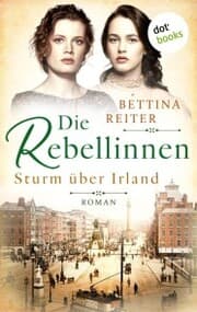 Cover von Die Rebellinnen - Sturm über Irland