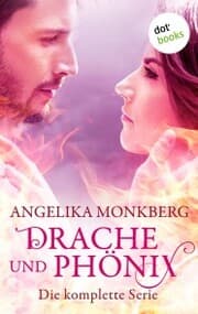 Cover von Drache und Phoenix: Die komplette Serie in einem eBook