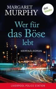 Cover von Wer für das Böse lebt