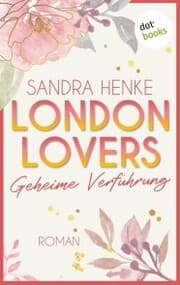 Cover von London Lovers - Geheime Verführung