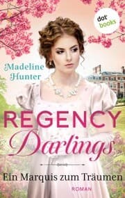 Cover von Regency Darlings - Ein Marquis zum Träumen