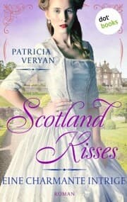 Cover von Scotland Kisses - Eine charmante Intrige