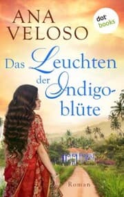 Cover von Das Leuchten der Indigoblüte