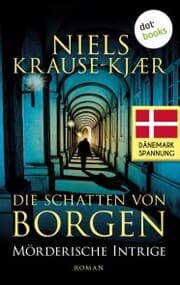Cover von Die Schatten von Borgen - Mörderische Intrige