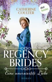 Cover von Regency Brides - Eine unerwartete Liebe
