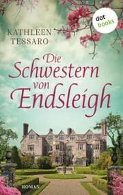 Cover von Die Schwestern von Endsleigh - oder: Debütantinnen