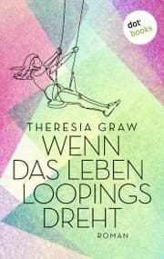 Cover von Wenn das Leben Loopings dreht