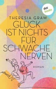 Cover von Glück ist nichts für schwache Nerven